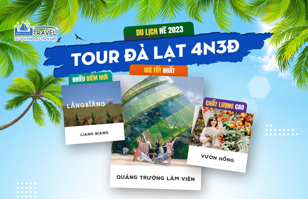 [2023] TOUR ĐÀ LẠT 4N3Đ CỰC CHILL GIÁ RẺ - Phong Cách Việt Travel