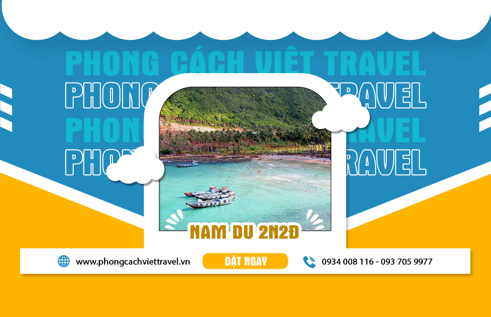 [2023] TOUR ĐẢO NAM DU 2N2Đ - Phong Cách Việt Travel