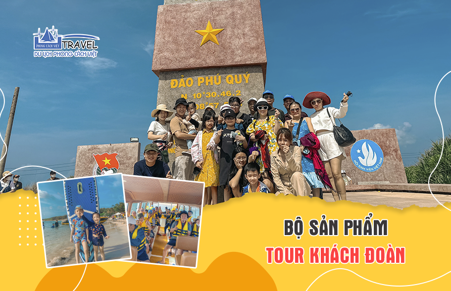 TOUR DU LỊCH KHÁCH ĐOÀN: PHÚ QUÝ 3N2Đ