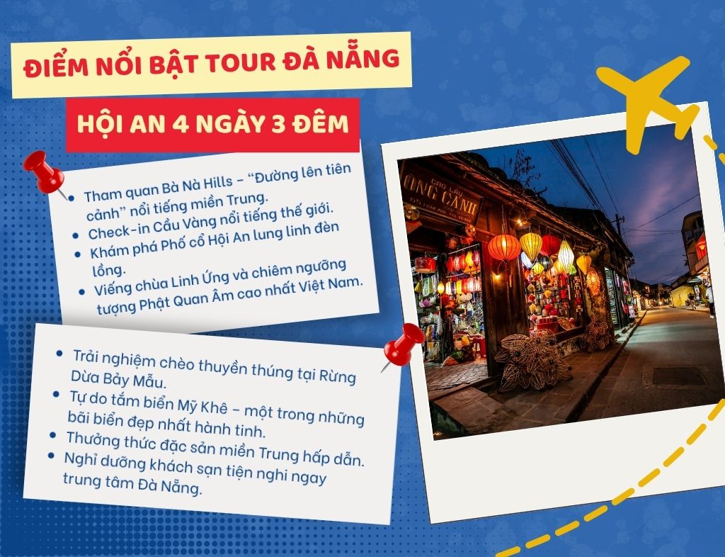 Điểm nổi bật tour Đà Nẵng – Hội An 4 ngày 3 đêm