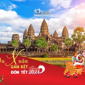 DU LỊCH CAMPUCHIA TẾT ÂM LỊCH 2024 4N3Đ GIÁ RẺ
