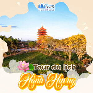 TOUR KHÁCH ĐOÀN HÀNH HƯƠNG 2025: 10 CẢNH CHÙA BẢO LỘC 1 NGÀY