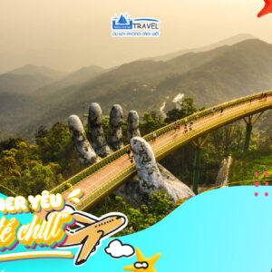 Tour Hè Đà Nẵng – Bà Nà – Hội An – Sơn Trà – Huế 4N3Đ: Khám Phá Miền Trung Di Sản