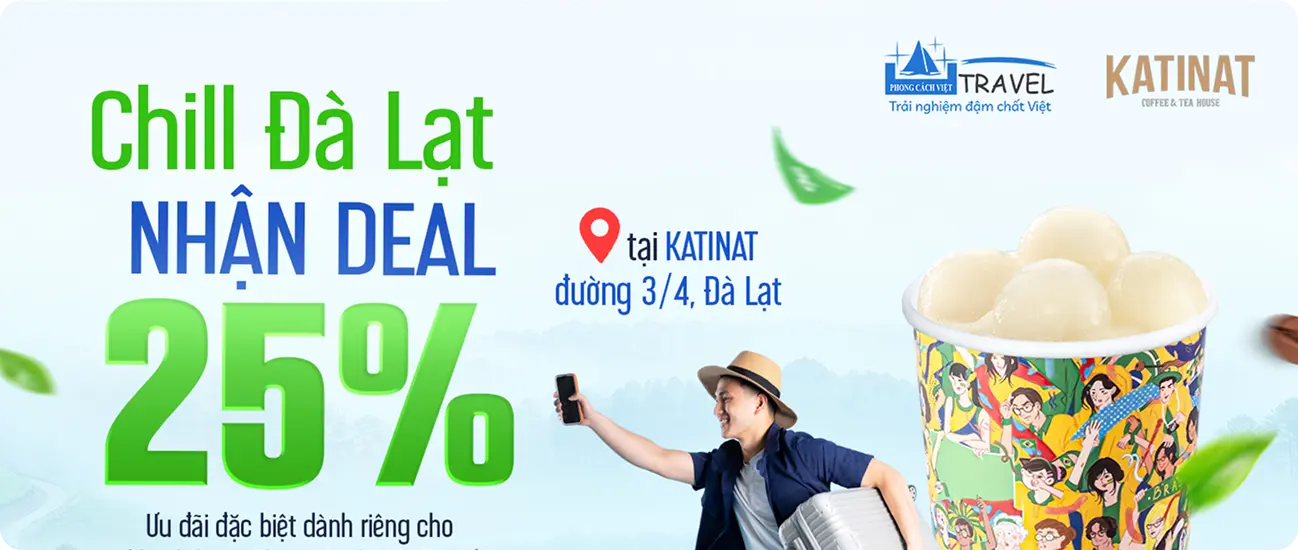 Banner ưu đãi Chill Đà Lạt nhận deal 25%