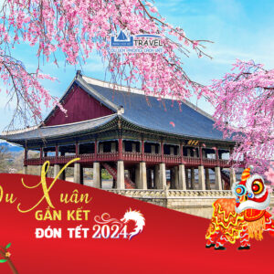 TOUR HÀN QUỐC TẾT 2024: SEOUL - NAMI - EVERLAND 5N4Đ