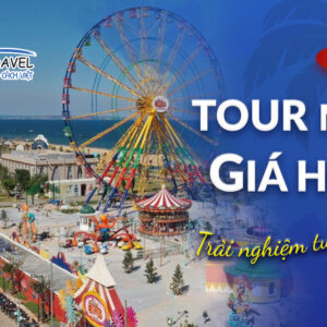 TOUR SIÊU TIẾT KIỆM - KICK OFF : HÀM THUẬN NAM 2N1Đ