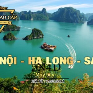 TOUR DU LỊCH CAO CẤP HẠ LONG - HÀ NỘI - SAPA 5N4Đ BẰNG MÁY BAY