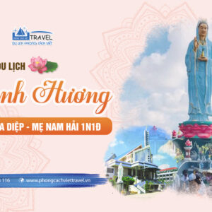 TOUR MẸ NAM HẢI – MỘ CHA DIỆP 1N1Đ