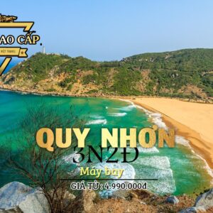 TOUR DU LỊCH CAO CẤP QUY NHƠN 3N2Đ ĐI BẰNG MÁY BAY