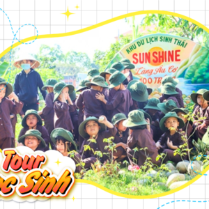 TOUR HỌC SINH KDL SINH THÁI SUNSHINE 1 NGÀY