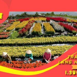 TOUR ĐỒNG THÁP LÀNG HOA SADEC LỄ 30/4