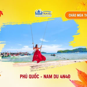 TOUR DU LỊCH NAM DU - PHÚ QUỐC 4N4Đ