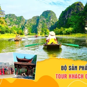 TOUR DU LỊCH KHÁCH ĐOÀN: HÀ NỘI - NINH BÌNH – THANH HÓA - NGHỆ AN – HÀ TĨNH – QUẢNG BÌNH
