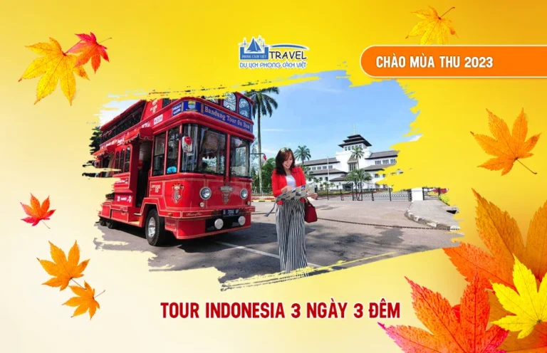 TOUR INDONESIA 3 NGÀY 3 ĐÊM - Đang cập nhật